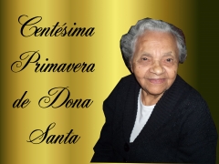 Centésima Primavera de Dona Santa
